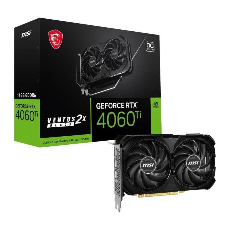 MSI GeForce RTX 4060 Ti VENTUS BLACK 16GB OC Carte Graphique - 3x DP, 1x HDMI